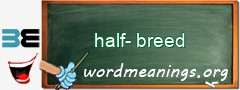 WordMeaning blackboard for half-breed